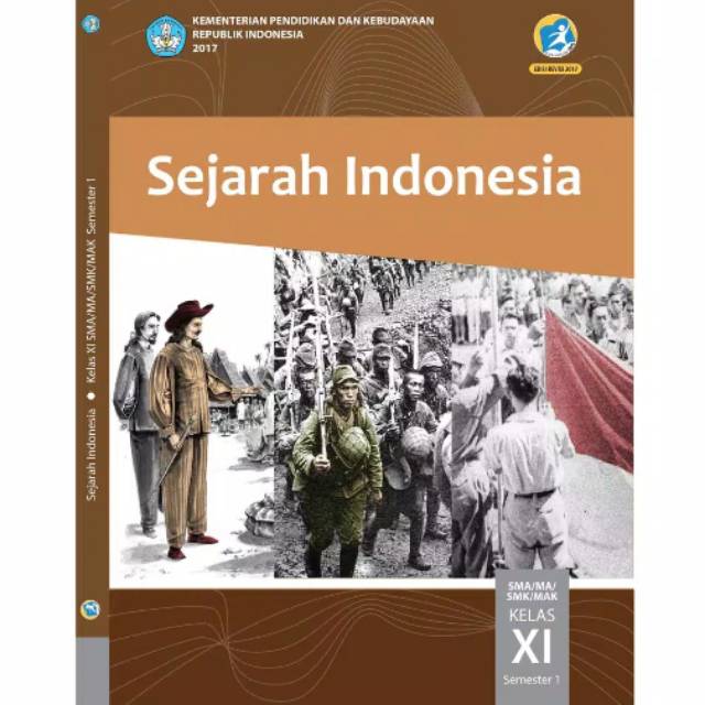 Materi sejarah peminatan kelas xii kurikulum 2013 seputar sejarah. Buku Siswa Sejarah Indonesia Kelas Xi 11 Sma Semester 1 Kurikulum 2013 Revisi 2018 Shopee Indonesia