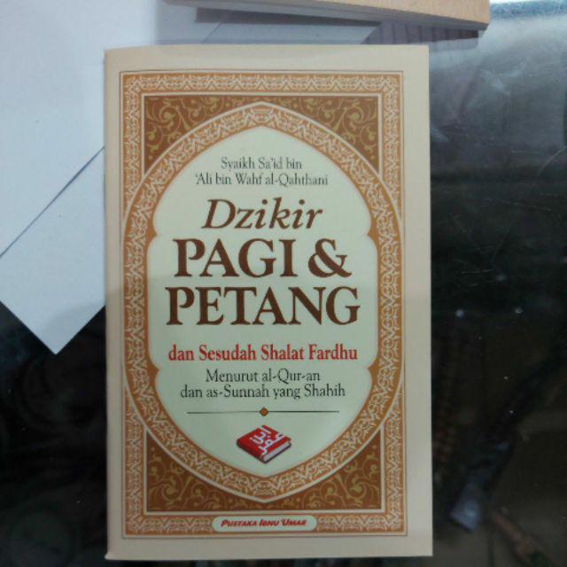 Dzikir Pagi Dan Petang Ruang Buku Dzikir Pagi dan Petang Versi PDF.