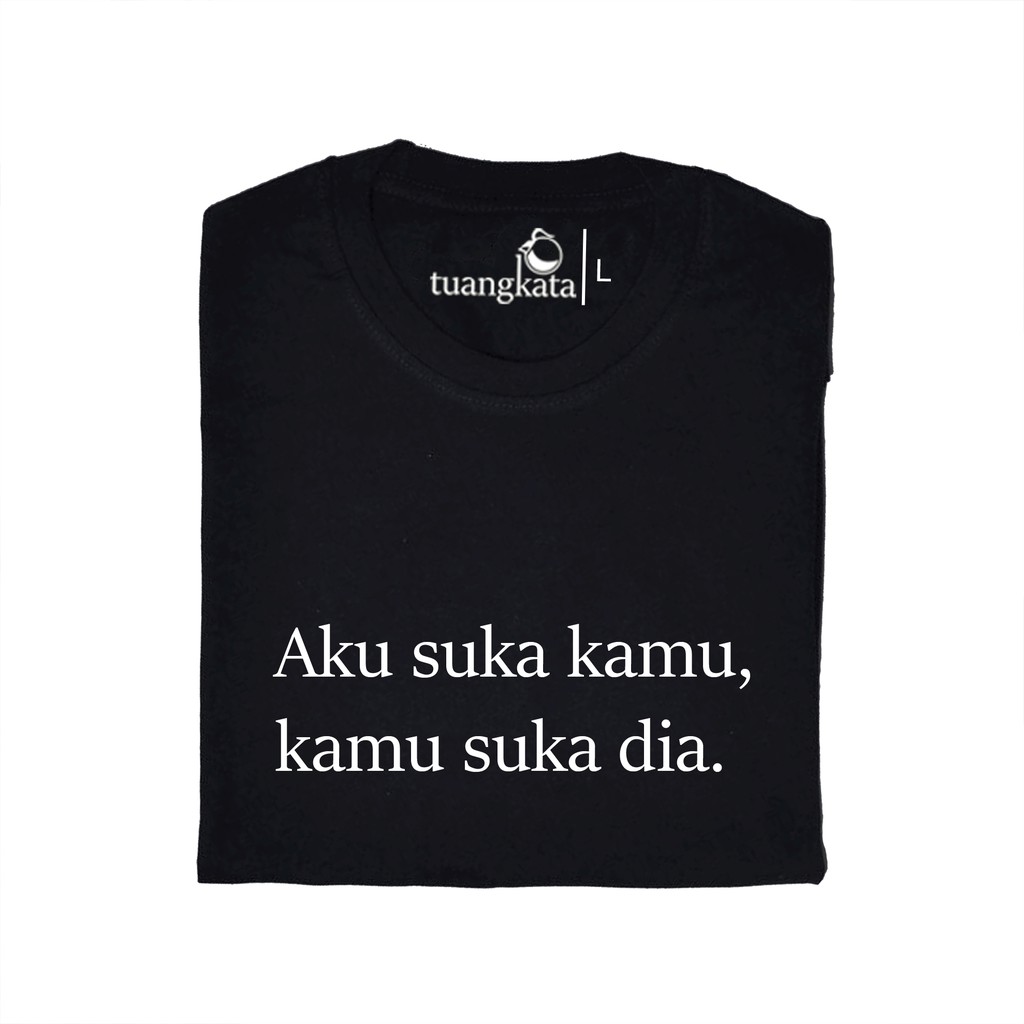 TUANGKATA Aku suka kamu. | Shopee Indonesia