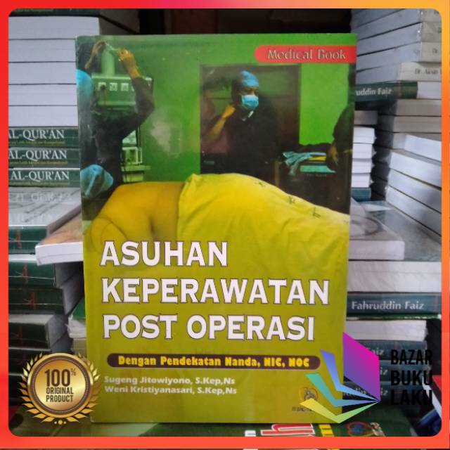 Tidak ada benjolan, atau tanda hemoroid, tidak ada fistula. Buku Original Asuhan Keperawatan Post Operasi Dengan Pendekatan Nanda Nic Noc Sugeng Jitowiyono Shopee Indonesia