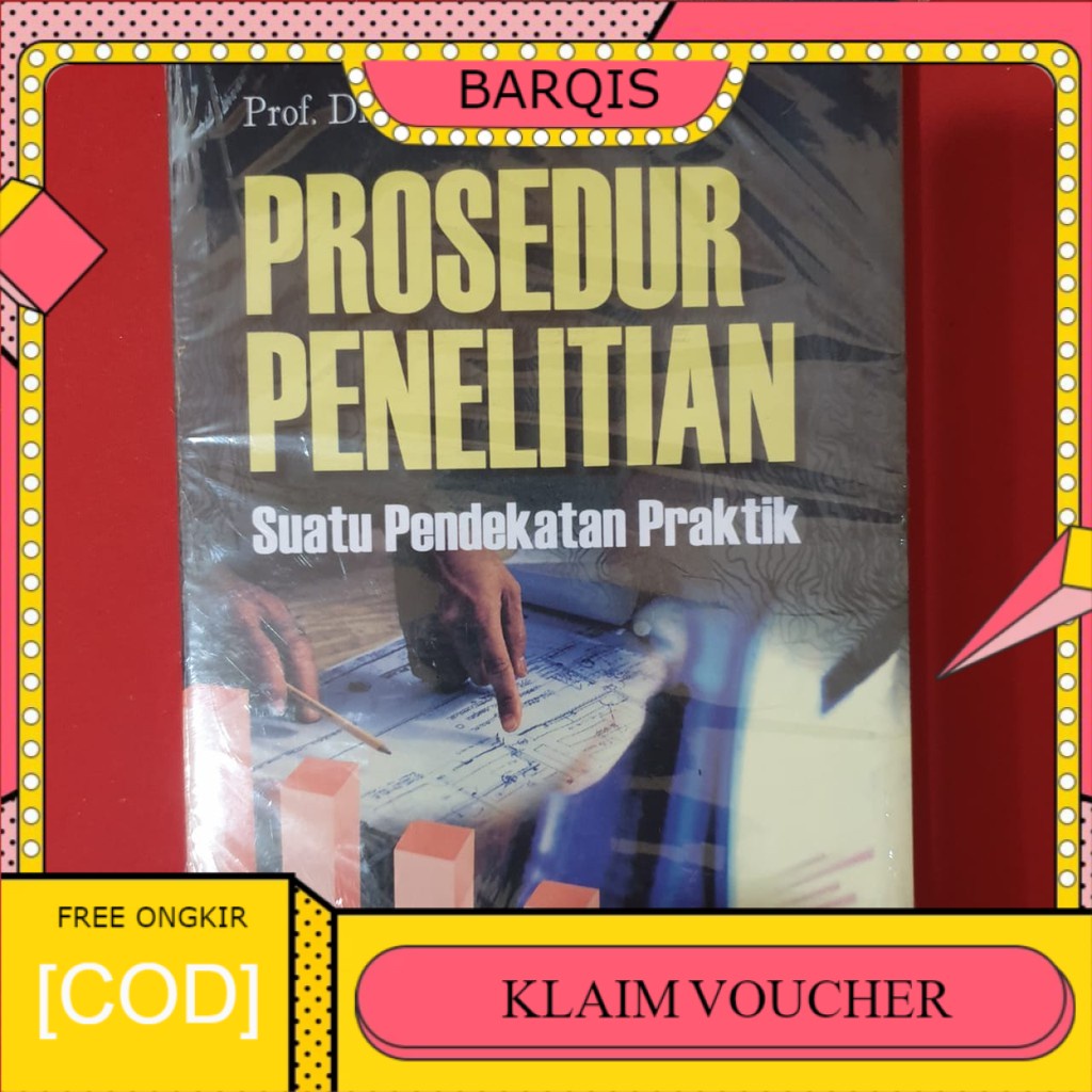Boyd, harper w., et al. Barqis Shop Buku Prosedur Penelitian Suatu Pendekatan Praktik By Suharsimi Arikunto Shopee Indonesia