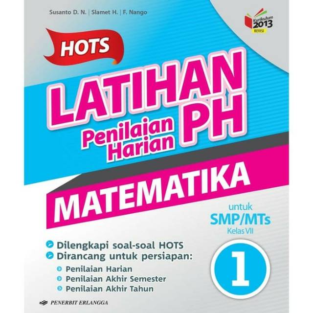 Berikut ini kami bagikan contoh soal pts kelas 7 smp mts semester 1 kurikulum 2013 tahun pelajaran 2021/2022. Latihan Penilaian Harian Ph Matematika Untuk Smp Mts Kelas 1 Kurikulum 2013 Shopee Indonesia