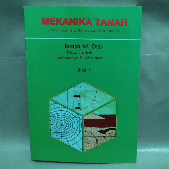 Mekanika tanah ( prinsip prinsip rekayasa geoteknis ) jilid 1 penulis : Mekanika Tanah Prinsip Prinsip Rekayasa Geoteknis Braja M Das Jilid 1 Shopee Indonesia