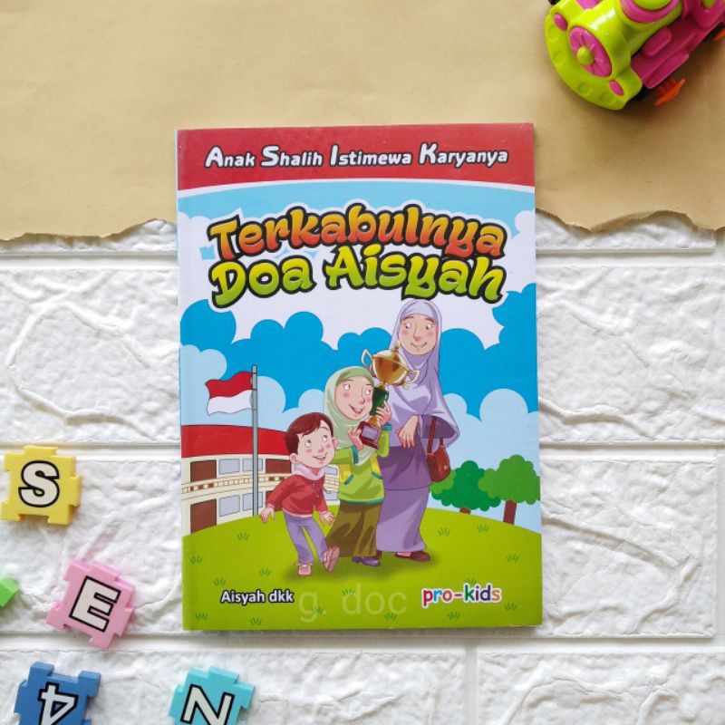 Sebagai seorang anak, boleh juga amalkan doa ini untuk diri sendiri. Buku Cerita Anak Buku Terkabulnya Doa Aisyah Shopee Indonesia