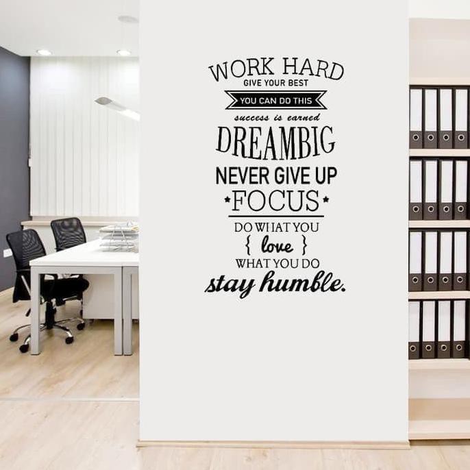 14) “perseverance is the hard work you do after you get tired of doing the hard work you already did.” —newt gingrich. Wallsticker Stiker Dinding Kata Bijak Quotes Work Hard Stay Humble Terbaik Di Kelasnya Shopee Indonesia