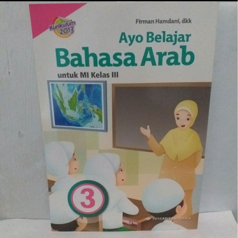 Buku bahasa arab sd mi kelas 1 2 3 4 kurikulum kma k2019 new erlangga. Buku Bahasa Arab Kelas 3 Erlangga Shopee Indonesia