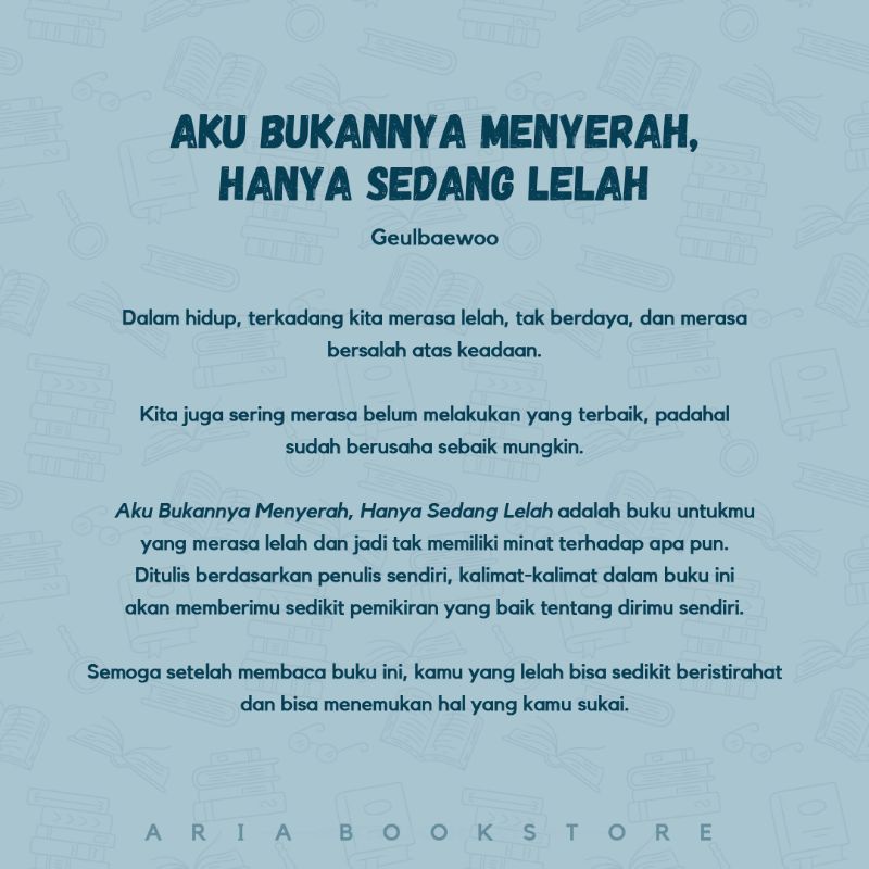 Buku Aku Bukannya Menyerah, Hanya Sedang Lelah - Geulbaewoo | Free Bubble  Wrap | Shopee Indonesia