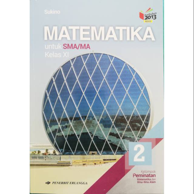 Maybe you would like to learn more about one of these? Buku Matematika Peminatan Kelas Xi Buku Matematika Erlangga Shopee Indonesia