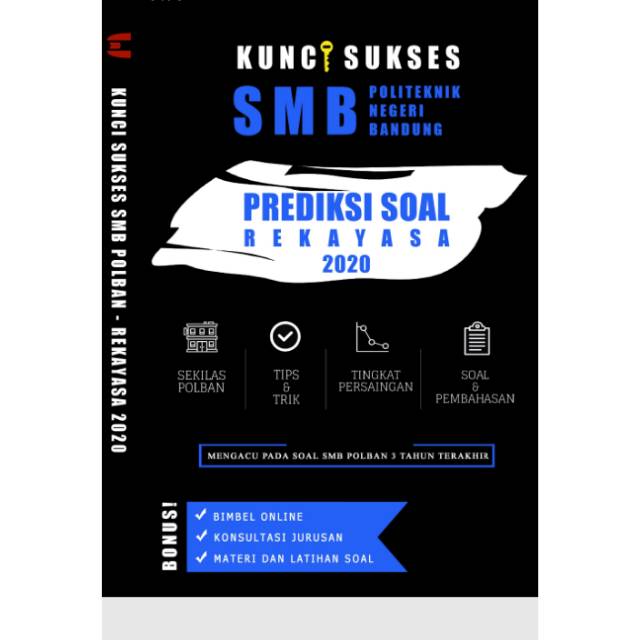 Untuk kamu yang ingin mengikuti smbm polban, kami sediakan kumpulan soal smbm polban dari tahun 2010 sampai 2018. Buku Kunci Sukses Smb Polban Rekayasa Shopee Indonesia