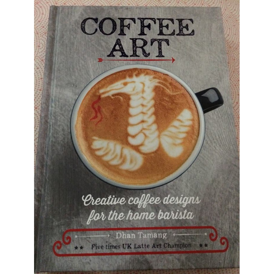 Kopi jawa (coffea java) dalam buku a cup of java, mark hanusz mengisahkan bahwa mendunianya nama kopi jawa terekam dalam perhelatan world's columbian exhibition di chicago, amerika serikat. Coffe Art Book Buku Bikin Coffee Art Imported Book English Ki1933 Shopee Indonesia