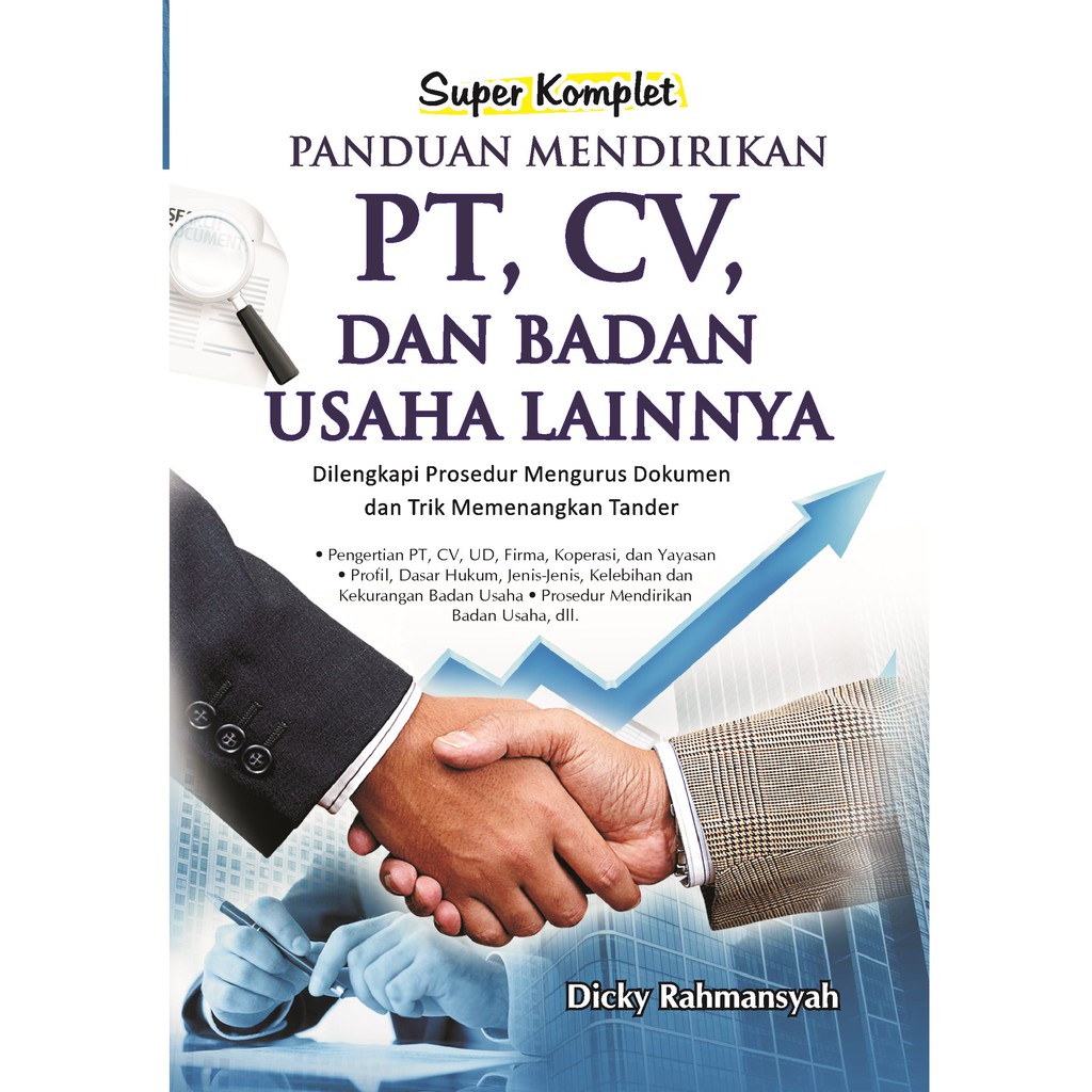 Jual Buku Super Komplet Panduan Mendirikan PT CV dan Badan Usaha Lainnya -  Dicky Rahmansyah Indonesia|Shopee Indonesia