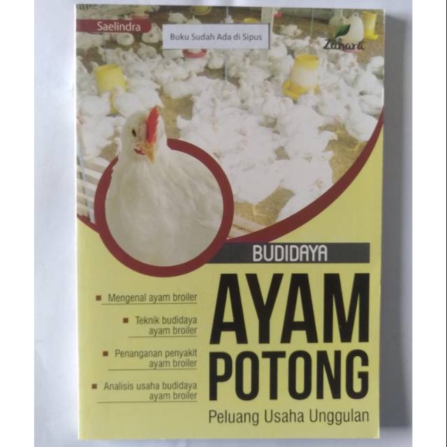 Peternakan ayam broiler mempunyai prospek yang sangat baik untuk dikembangkan, baik dalam skala peternakan besar maupun skala peternakan kecil (peternakan . Selain itu usaha ayam pedaging juga merupakan salah satu usaha peternakan yang memiliki prospek yang cukup cerah. Maka pada pertemuan kali ini, kita akan menganalisis budidaya ayam potong. Hal ini disebabkan ayam pedaging memiliki . Sehingga berbisnis ternak ayam merupakan peluang yang cukup menguntungkan untuk di kembangkan. Ada 5 peternak ayam broiler di kecamatan teluk pandan, . Ternak ayam broiler menjadi peluang usaha bisnis paling menjanjikan yang dapat dipilih oleh peternak maupun pengusaha. Prospek dan analisa usaha penggemukan sapi potong. Peluang pasar ayam ras pedaging ini merupakan kesempatan yang potensial untuk membangun usaha peternakan ayam pedaging. Modal, peluang, analisis usaha · 1. Jual Budidaya Ayam Potong Peluang Usaha Unggulan Indonesia Shopee Indonesia