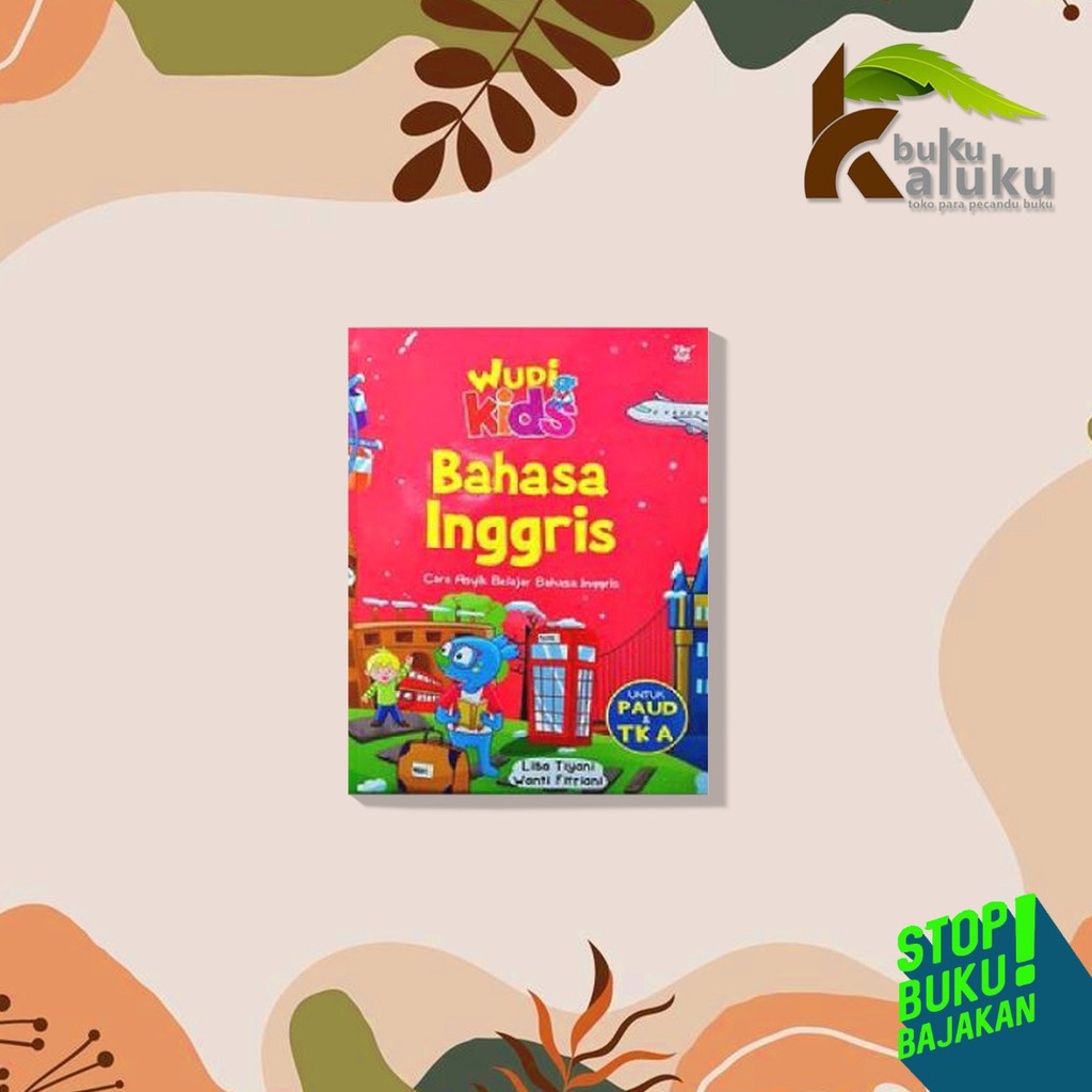 Inilah rangkuman definisi junketeering dari berbagai referensi seperti . Wudi Kids Bahasa Inggris Untuk Paud Tk A Shopee Indonesia