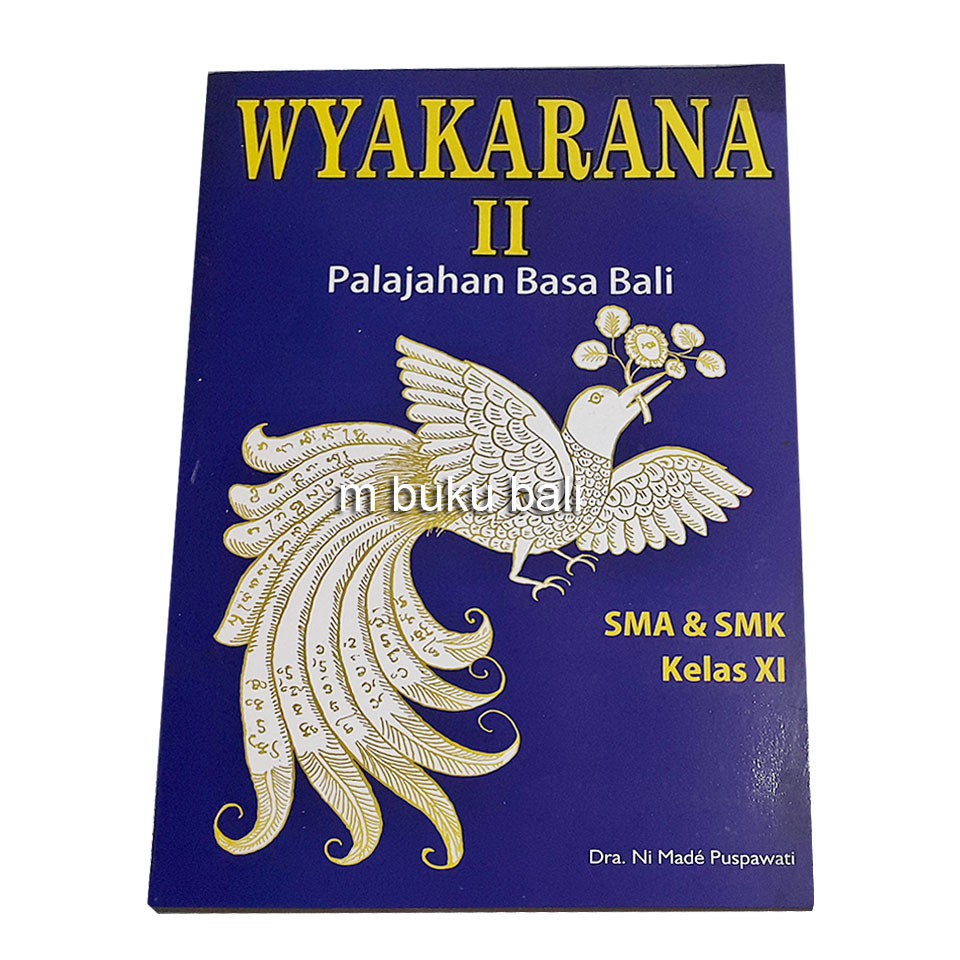Wenten kabaos kasusastraan bali purwa miwah bali anyar,sastra bali purwa inggih punika kasusastraan sane durung. Wyakarana Kusuma Sastra Palajahan Basa Bali Sma Smk Shopee Indonesia