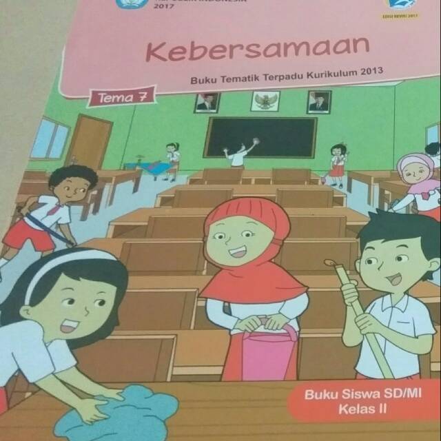 Membersihkan aula yang akan dijadikan gedung serbaguna di desa. Tematik Kelas 2 Sd Tema 7 Revisi 2017 Cetakan Terbaru Shopee Indonesia