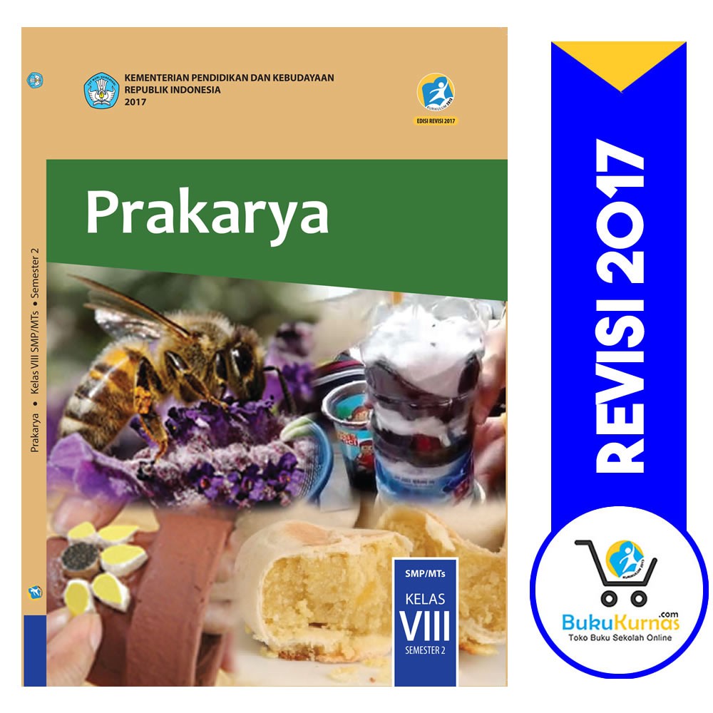 Download buku prakarya kelas 8 smp (semester 2) , buku siswa kelas 7. Buku Prakarya Kelas 8 Revisi 2017 Semester 1 Info Terkait Buku
