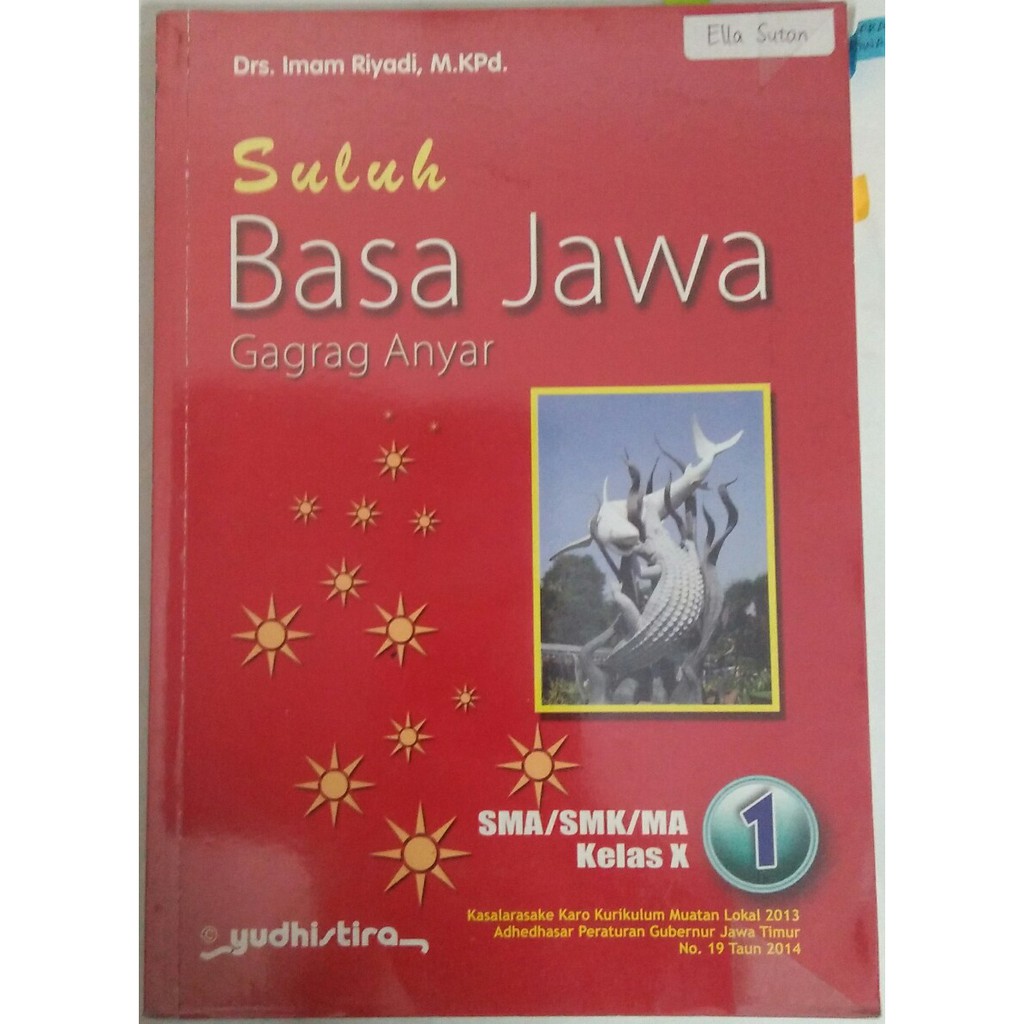 Lks bahasa jawa kelas x semester 2. Buku Paket Bahasa Jawa Kelas 10 Masnurul