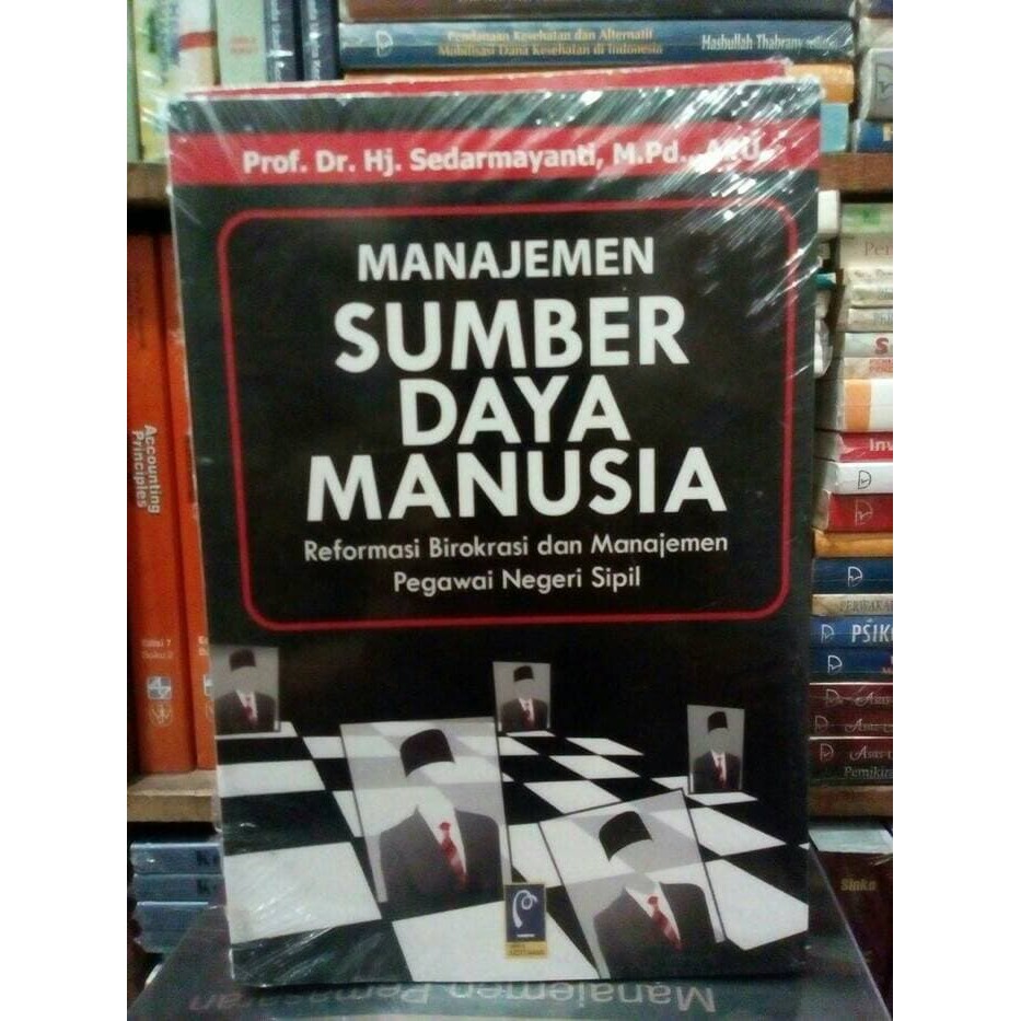 Reformasi birokrasi dan manajemen pegawai negeri sipil. Jual Manajemen Sumber Daya Manusia By Sedarmayanti Indonesia Shopee Indonesia