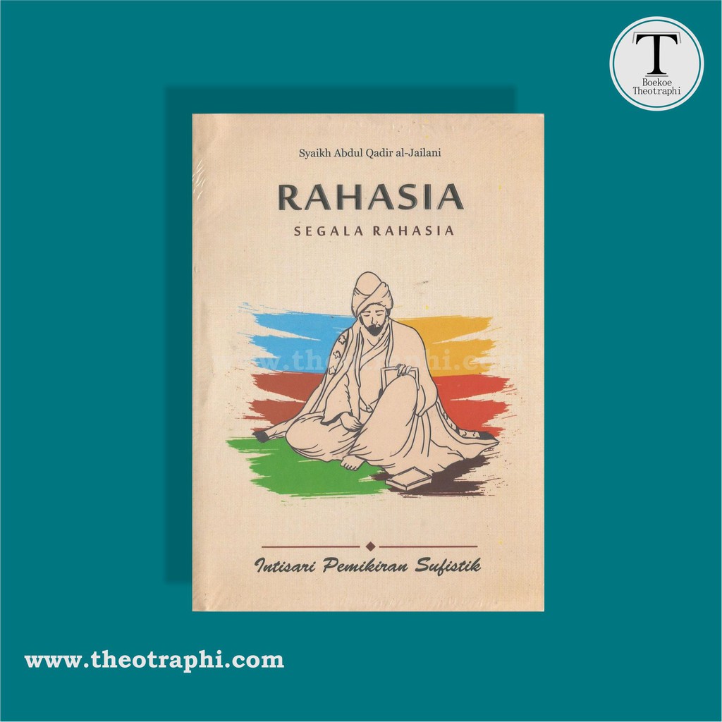 RAHASIA SEGALA RAHASIA; Intisari Pemikiran Sufistik - Syaikh Abdul Qadir  al-Jailani | Shopee Indonesia