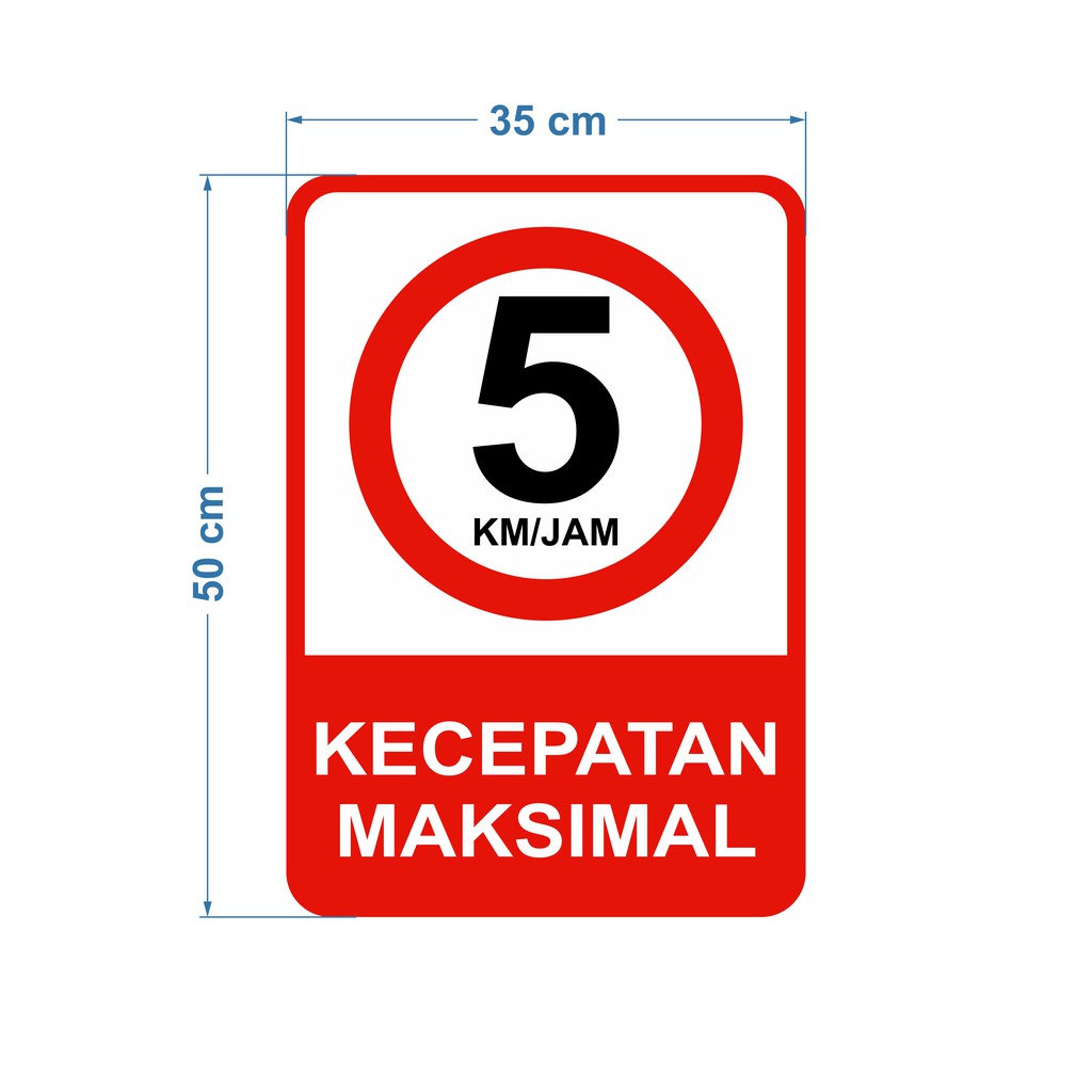 RAMBU KECEPATAN MAKSIMAL 5 KM/JAM 35X50CM | Shopee Indonesia