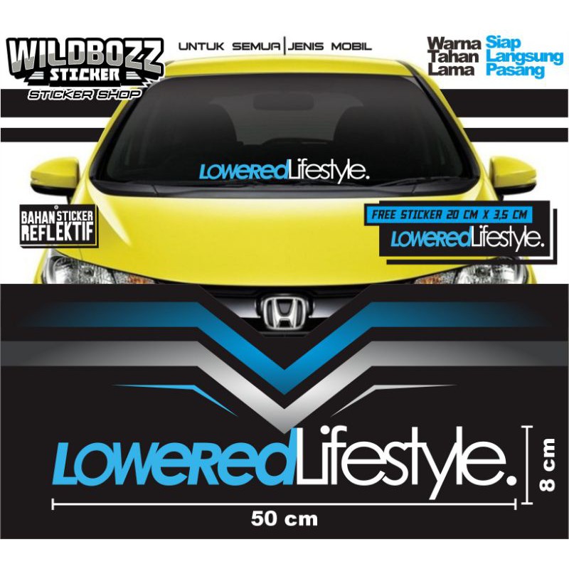 May 16, 2021 · tulisan depan kaca mobil lowered style : Sticker Kaca Depan Mobil Lowered Lifestyle Shopee Indonesia