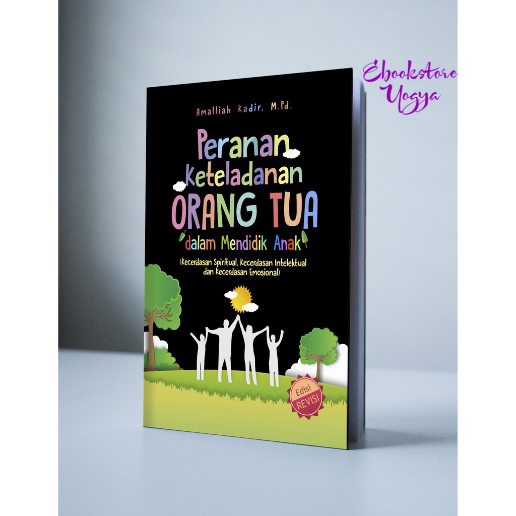 Jual Peranan Keteladanan Orang Tua Dalam Mendidik Anak Edisi Revisi  Indonesia|Shopee Indonesia