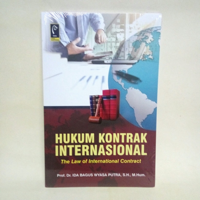 Pengaruh hukum internasional terhadap perkembangan hukum. Buku Hukum Kontrak Internasional The Law Of International Contract Shopee Indonesia