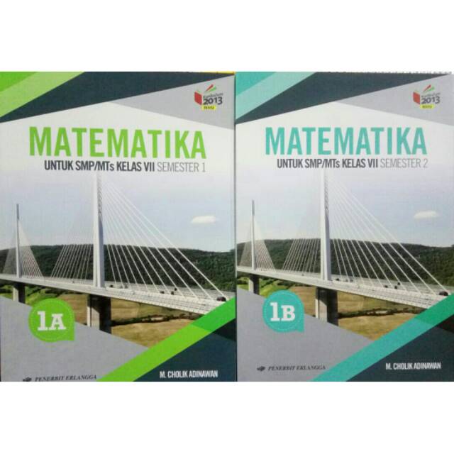 Terkait materi misalnya, sebagai tambahan, sejak kelas vii telah diajarkan antara lain tentang bilangan, himpunan, aljabar dan penerapannya, perbandingan, geometri dan penyajian data. Paket Matematika 1a 1b Untuk Smp Mts Kelas 7 Vii Semester 1 2 Edisi K13n Shopee Indonesia