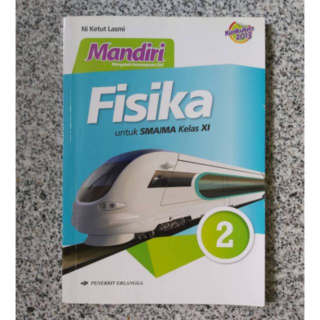 Buku Mandiri Fisika Kelas 11 Kurikulum 2013 Pdf Cara Golden Download buku fisika kelas 11 kurikulum 2013 revisi 2016 pdf.