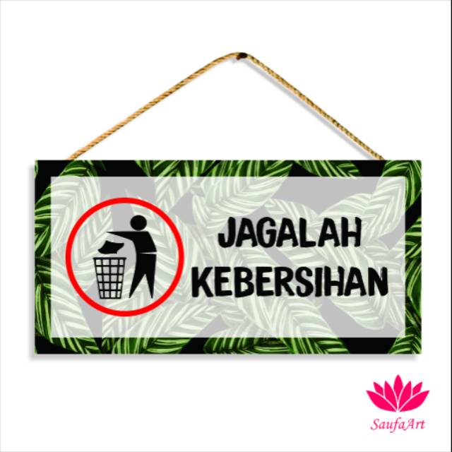 Pajangan Hiasan Dinding Unik Jagalah Kebersihan Indonesia Tulisan yang bisa dibaca dengan jelas merupakan ciri tulisan informatif.