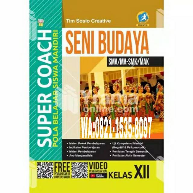 Materi seni budaya kelas 12 sma semester 1 2 lengkap source: Buku Ringkasan Dan Latihan Soal Seni Budaya Sma Ma Smk Mak Kelas Xii Kurikulum 2013 Revisi Shopee Indonesia