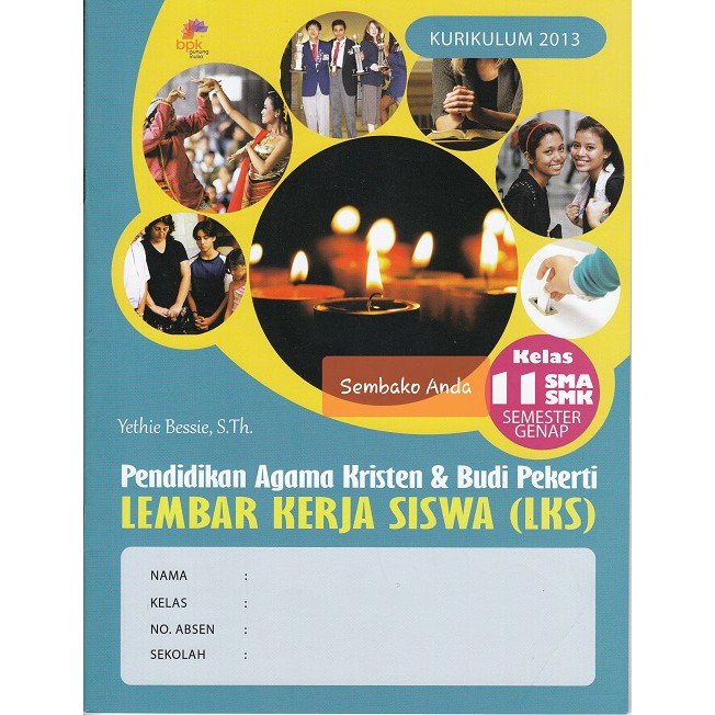 Soal agama islam kelas 6 semester 1 dan kunci jawaban sumber : A Semester Genap 11 Sma Smk Lks Pendidikan Agama Kristen Pak Budi Pekerti Kurikulum 2013 Shopee Indonesia
