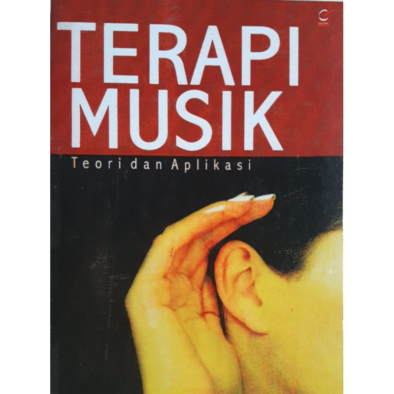 TERAPI MUSIK teori dan aplikasi-buku musik-psikologi musik-buku seni-terapi- buku terapi musik | Shopee Indonesia