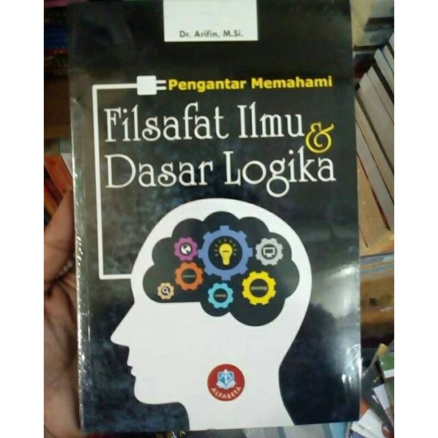 Buku Filsafat Ilmu Dan Logika Indonesia Fallacy adalah suatu gejala berpikir yg salah yg disebabkan oleh pemaksaan prinsip-prinsip logika tanpa memperhatikan relevansinya.