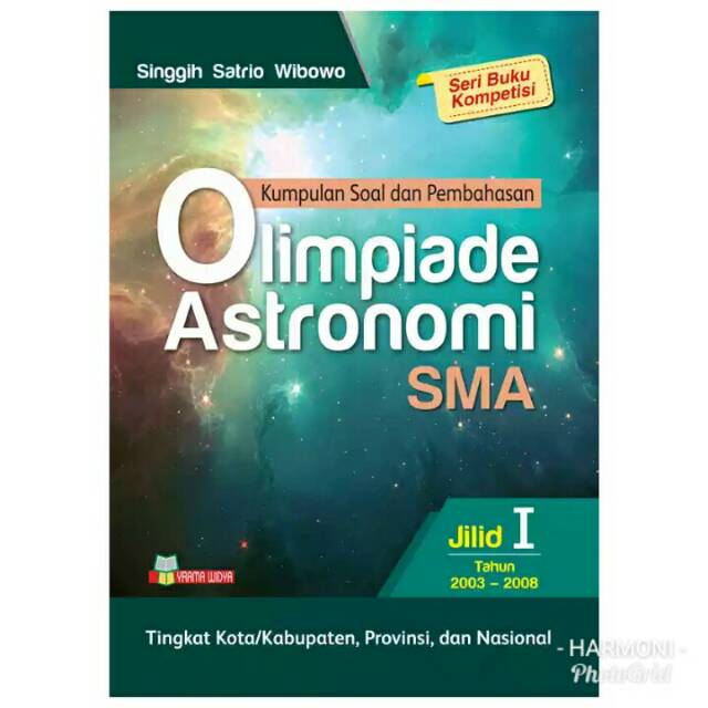 Simulasi olimpiade sains astronomi sma (jasmedia) dengan harga rp91.600 dari toko online olimpiadehebat, kab. Kumpulan Soal Dan Pembahasan Olimpiade Astronomi Sma Jilid 1 Osn Astronomi Sma Shopee Indonesia