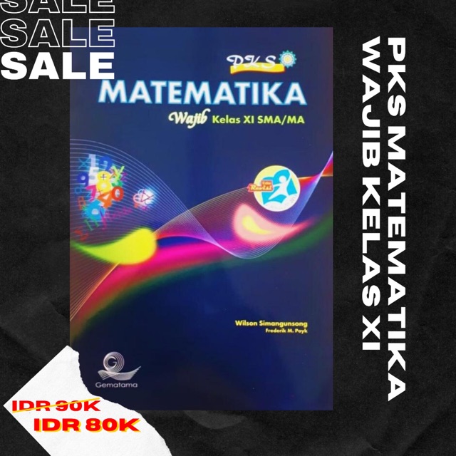 Buku kunci jawaban matematika pks sma kls x revisi kurtilas. Buku Matematika Wajib Kelas 11 Pks Siswapelajar Com