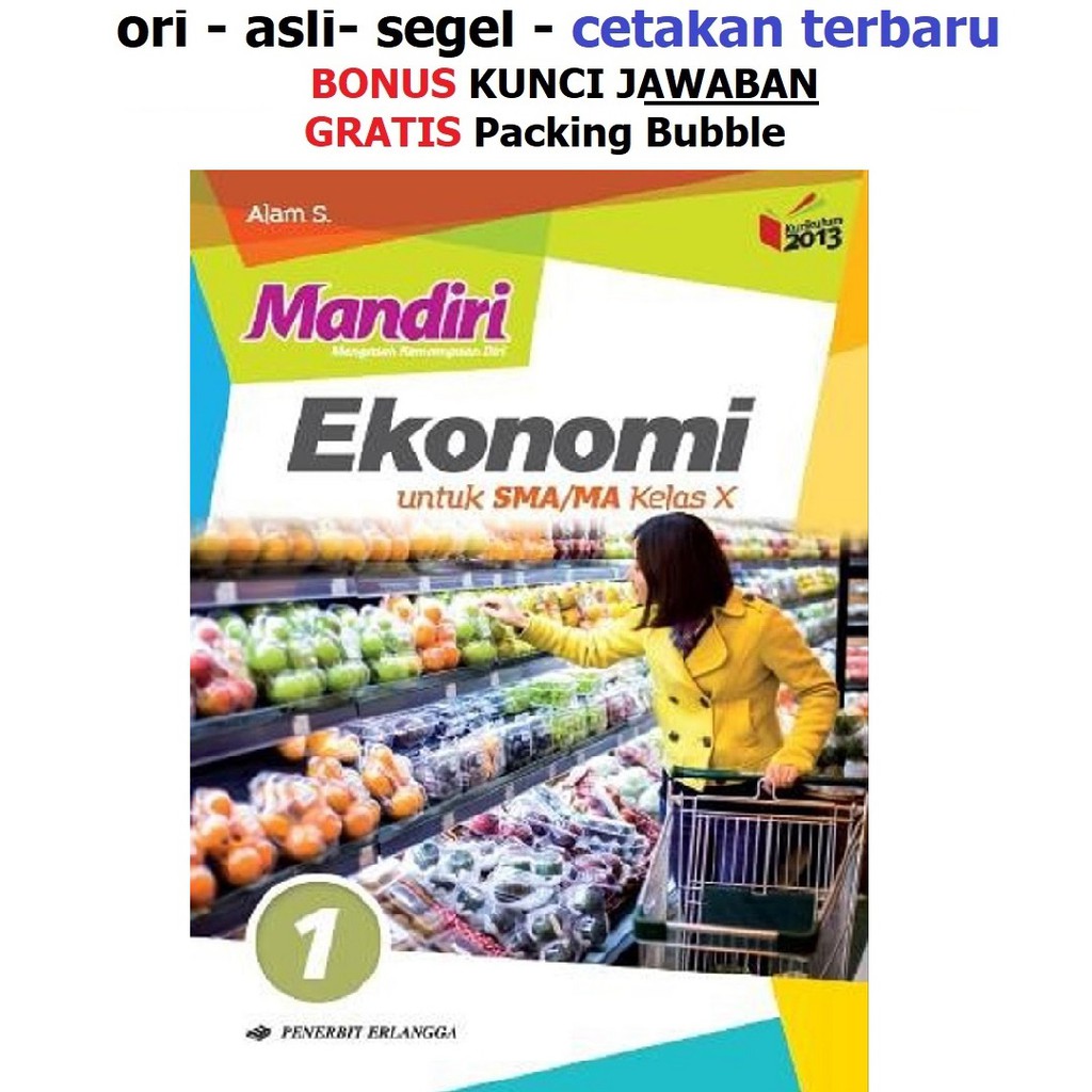 Dalam soal konsep dasar ilmu ekonomi ini, jenis soal yang kami sajikan yaitu soal pilihan ganda/ pilgan (multiple choice) sejumlah 30 pertanyaan. Buku Mandiri Erlangga Ekonomi Sma Kelas 10 K13 Soal Jawaban Kurtilas Shopee Indonesia