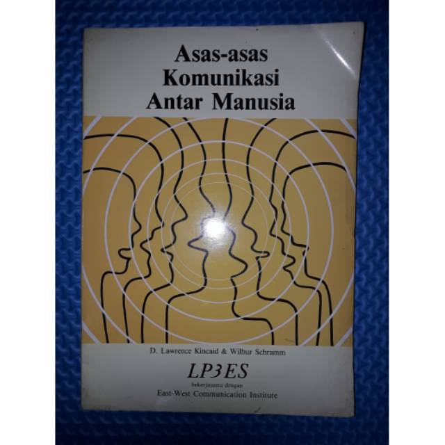Buku Asas-Asas Komunikasi Antar Manusia by D. Lawrence Kincaid dkk | Shopee  Indonesia
