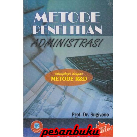 Uploaded by blog tentang karya tulis ilmiah kebidanan perawat . Buku Metode Penelitian Administrasi Dilengkapi Metode R D Oleh Sugiyono Shopee Indonesia