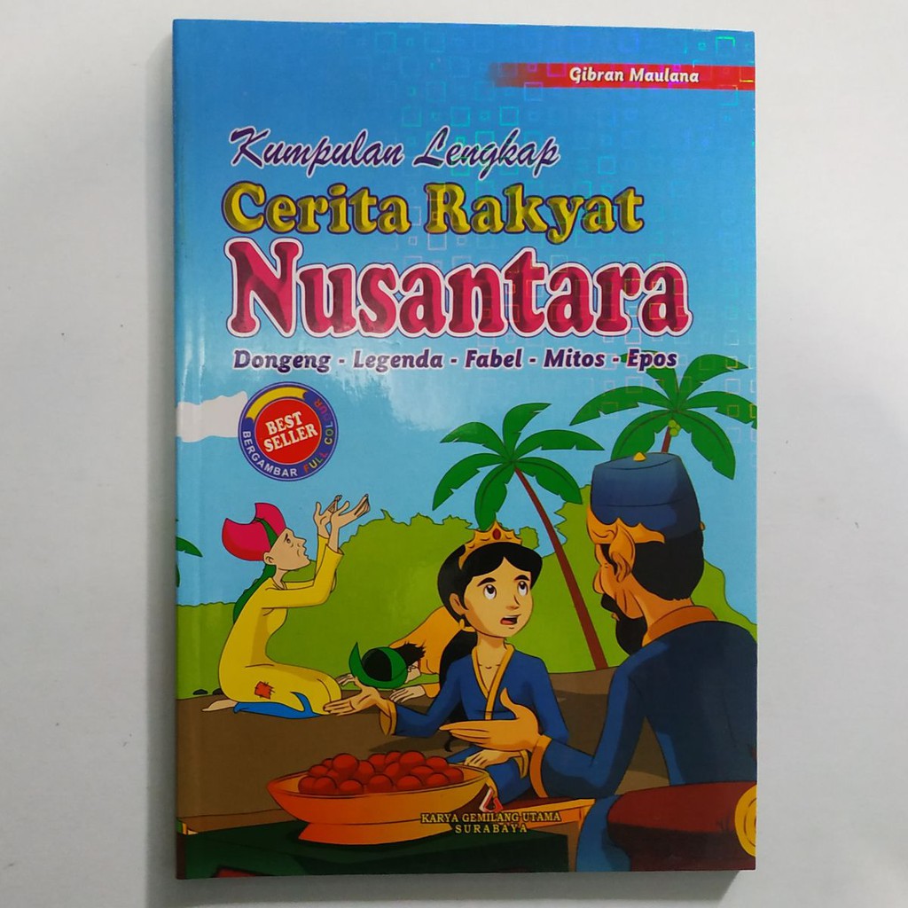 Buku ini berisi kumpulan cerita rakyat nusantara terpopuler. Buku Kumpulan Lengkap Cerita Rakyat Nusantara Full Colour Shopee Indonesia