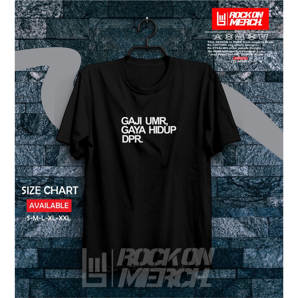 Mempertahankan harga diri · 3. Kaos Baju Distro Kata Kata Gaji Umr Gaya Hidup Dpr Kaos Kata Kata Rock On Shortage Shop Shopee Indonesia