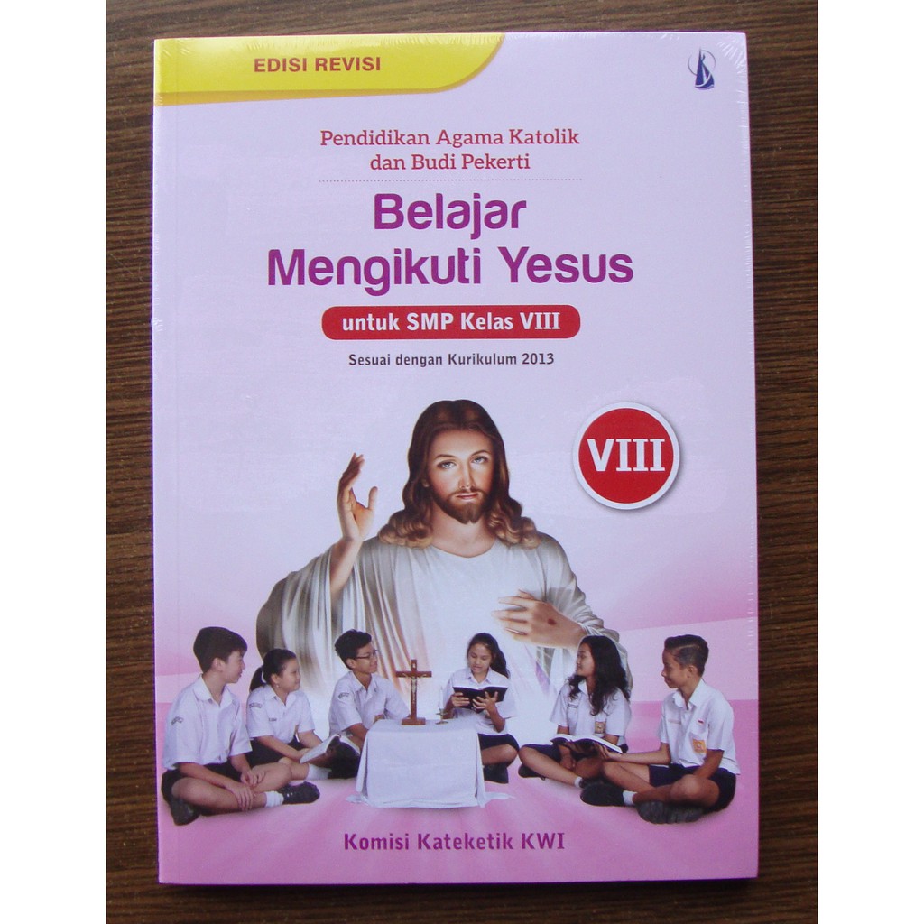 buku agama islam kelas 8. Pa Katolik Dan Budi Pekerti Belajar Mengikut Yesus Smp Kelas 8 Edisi Revisi Shopee Indonesia