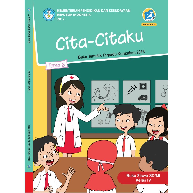 Scientific pada buku tematik siswa kelas iii sd/mi tema 6 revisi 2018. Buku Tematik Sd Kelas 4 Tema 6 Cita Citaku K13 Revisi 2018 Shopee Indonesia