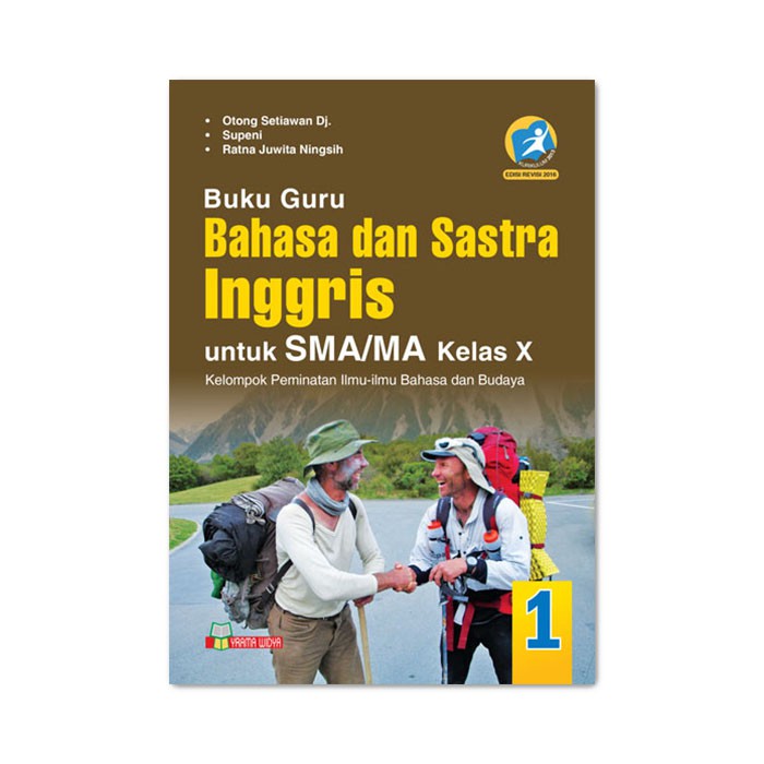 Download buku bahasa inggris peminatan kelas 10 kurikulum 2013. Yrama Widya Buku Guru Bahasa Dan Sastra Inggris Sma Ma Kelas X Peminatan Shopee Indonesia