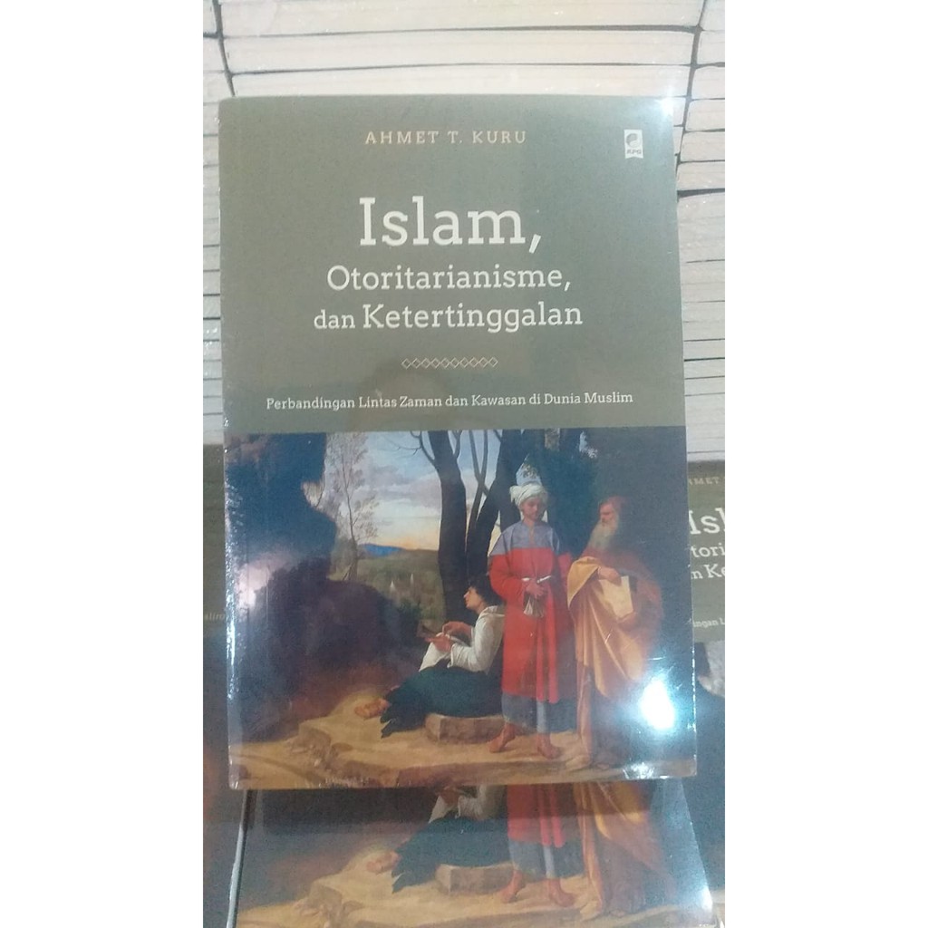 Latest and most complete edition of islam, otoritarianisme, dan ketertinggalan digital book by ahmet t. Harga Islam Otoritarianisme Dan Ketertinggalan Terbaru September 2021 Biggo Indonesia