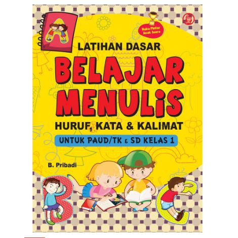 26 gambar diambil dari buku bahasa indonesia untuk sekolah dasar kelas 1 disusun oleh . Latihan Dasar Belajar Menulis Huruf Kata Kalimat Untuk Paud Tk Sd Kelas 1 Shopee Indonesia