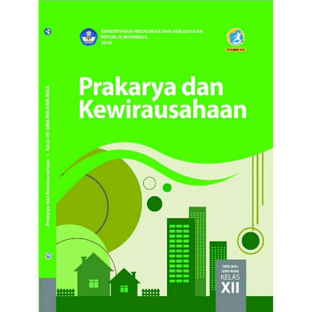 Soal, kunci jawaban dan pembahasan mapel pkwu . Buku Paket Siswa Prakarya Dan Kewirausahaan Kelas 12 Sma Ma Kurikulum 2013 Revisi 2018 Kemendikbud Shopee Indonesia