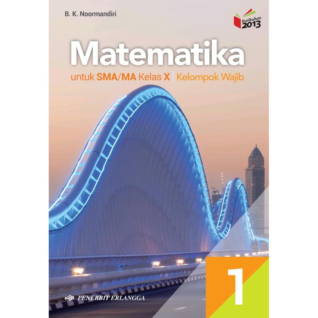 Matematika 1a 1b Xyz Sma Kelompok Wajib Kelas X 10 Kurikulum 2013 Revisi Erlangga Indonesia 
