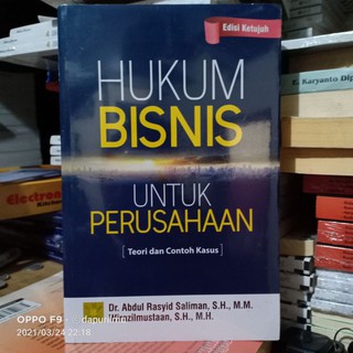 Judul, hukum bisnis untuk perusahaan : Hukum Bisnis Untuk Perusahaan Teori Dan Contoh Kasus Abdul Rasyid Saliman Shopee Indonesia