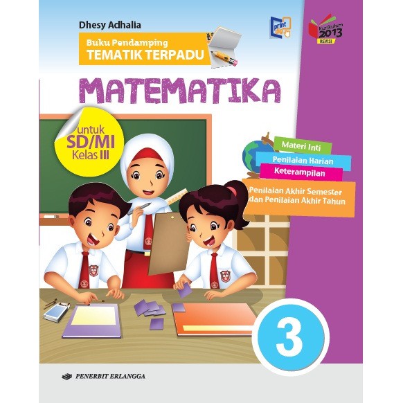 Buku Tematik Terpadu Tema 1 8 Untuk Sd Mi Kelas 3 Kurikulum 2013 Erlangga Indonesia Download buku matematika kelas 3 sd penerbit erlangga.